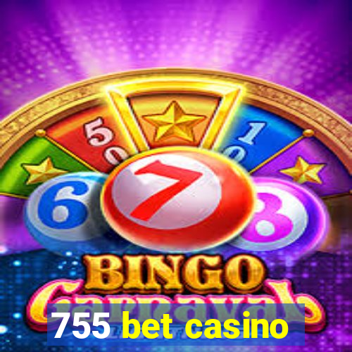 755 bet casino